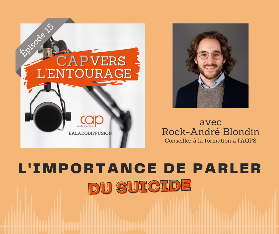 Épisode 15 : L’importance de parler du suicide