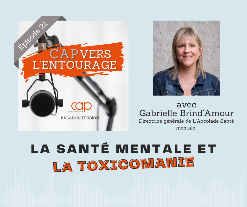 Épisode 21 : La santé mentale et la toxicomanie